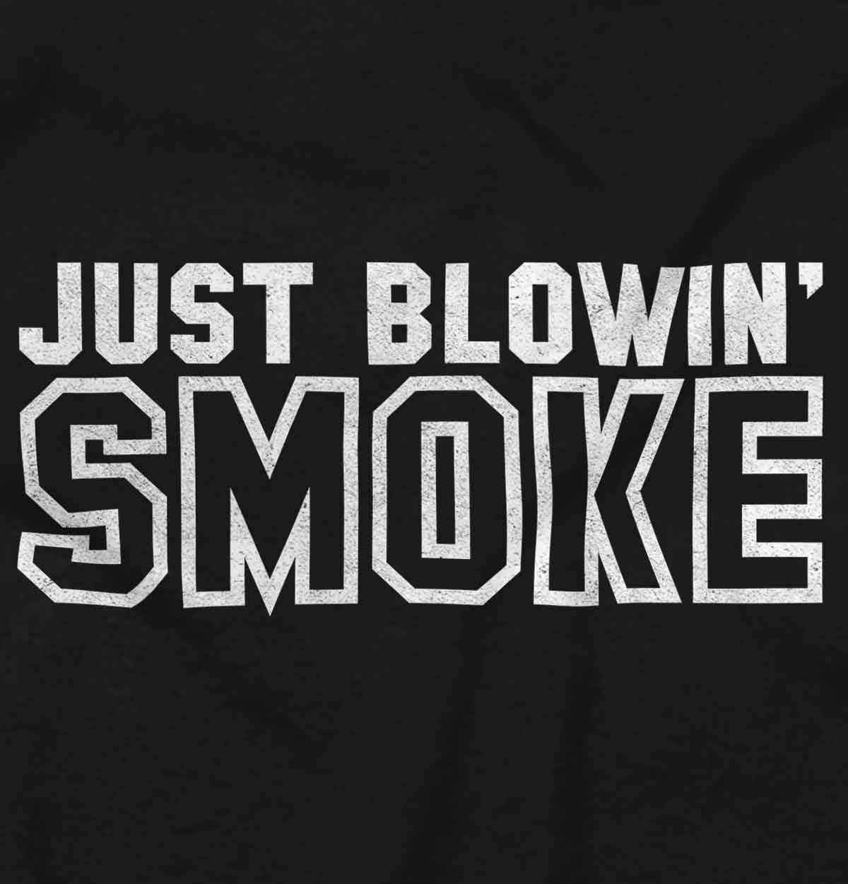 Shirt T 420 Smoke Brands Smoker Graphic or Men Women Weed Brisco Just Blowin